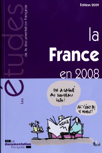 Beispielbild fr La France en 2008 (n.5288) Chronique, politique, conomique et sociale zum Verkauf von Ammareal