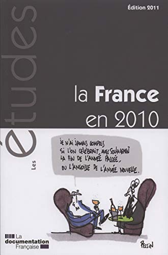 Beispielbild fr La France en 2010 - Chronique politique, conomique et sociale (N.5326/5327) zum Verkauf von medimops