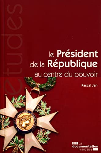 Beispielbild fr Le Prsident de la Rpublique, au centre du pouvoir (N.5336-5337) zum Verkauf von Ammareal