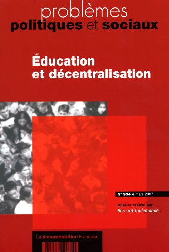 Beispielbild fr Education et dcentralisation (Problmes politiques et sociaux n.934 Mars 2007) zum Verkauf von Ammareal