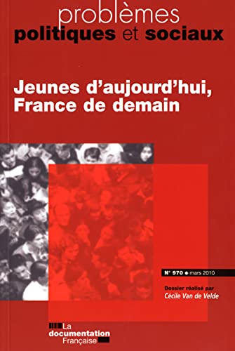 Beispielbild fr Jeunes d'aujourd'hui, France de demain (N.970) zum Verkauf von medimops