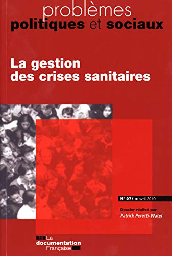 Beispielbild fr La gestion des crises sanitaires (N.971 - avril 2010) zum Verkauf von Ammareal