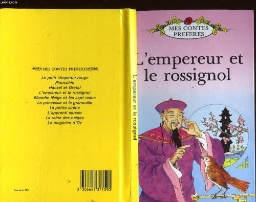 Beispielbild fr L'empereur et Le Rossignol, Mes Contes Preferes zum Verkauf von Better World Books