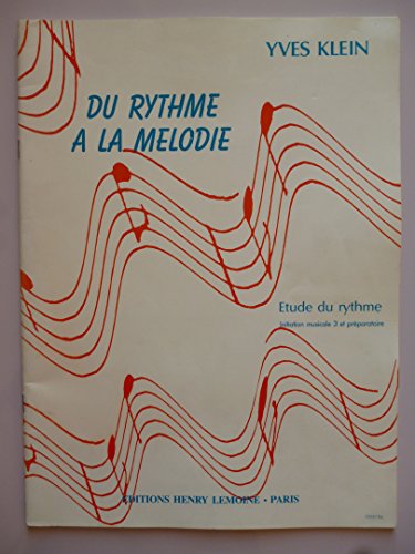 Stock image for Du rythme  la mlodie - Etude du rythme - Initiation musicale 3 et prparatoire for sale by medimops