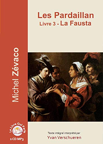 3354621091082: Les Pardaillan - Livre 03 La Fausta - 2 CD MP3