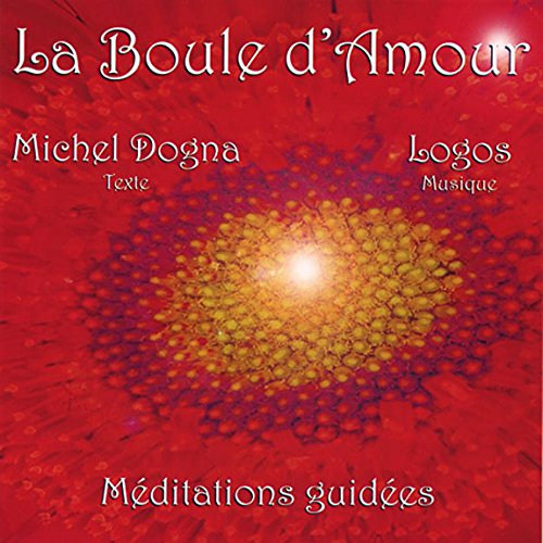 3421912004554: La Boule d'Amour: Mditations guides