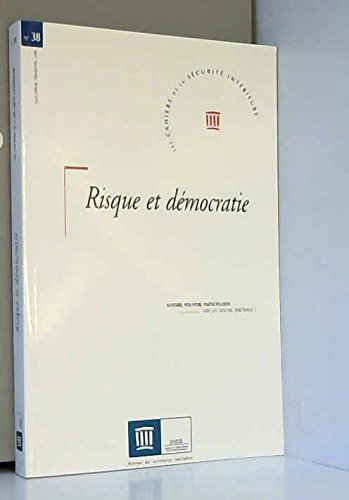 Beispielbild fr Risque et democratie savoir pouvoir participation vers un nouvel arbitrage ? zum Verkauf von Ammareal