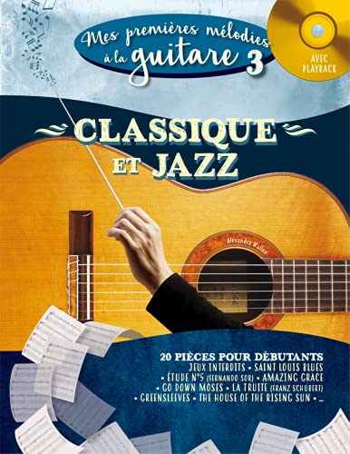 Beispielbild fr Mes premires mlodies  la guitare vol.3 (Classique et jazz) zum Verkauf von medimops