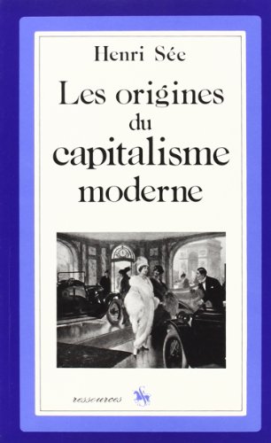 Beispielbild fr Les Origines du Capitalisme Moderne. (1926) [Paperback] SEE HENRI zum Verkauf von LIVREAUTRESORSAS