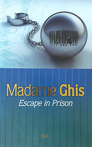 3660341267349: Madame Ghis: Evasion en prison