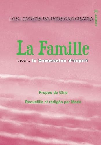 Beispielbild fr La Famille vers. la Communion d'esprit zum Verkauf von medimops