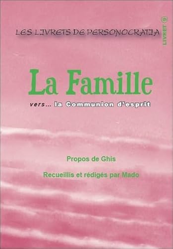 3660341338162: La Famille vers... la Communion d'esprit - Livret 9