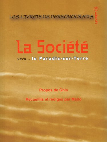 Beispielbild fr La Societe Vers. le Paradis-Sur-Terre zum Verkauf von medimops