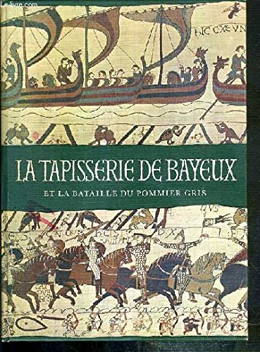 3665375079180: La Tapisserie de Bayeux et la bataille du Pommier gris