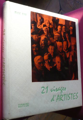 Stock image for 21 Visages d'Artistes for sale by Librairie Theatrum Mundi