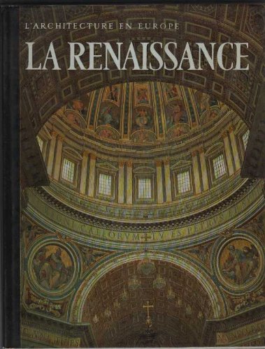 Beispielbild fr L'architecture en Europe La Renaissance Du Gothique tardif au Manirisme zum Verkauf von Ammareal