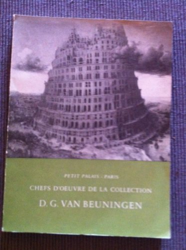 Beispielbild fr Petit palais : chefs d' oeuvre de la collection d. g. van beuningen zum Verkauf von LIVREAUTRESORSAS