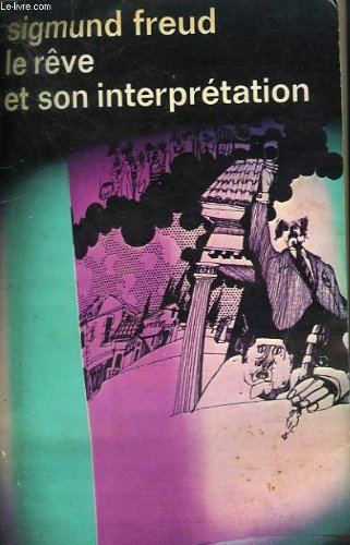 Imagen de archivo de LE REVE ET SON INTERPRETATION . COLLECTION : IDEES N° 185 [Unknown Binding] Sigmund Freud a la venta por LIVREAUTRESORSAS