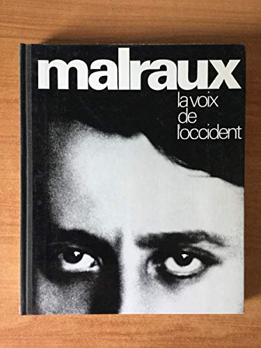 Imagen de archivo de MALRAUX LA VOIX DE L OCCIDENT [Hardcover] SUARES GUY a la venta por LIVREAUTRESORSAS