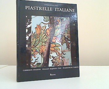 Imagen de archivo de Piastrelle Italiane carreaux italiens Italian Majolica tile Italienische Fliesen a la venta por Wonder Book