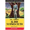 Stock image for AL DIO SCONOSCIUTO for sale by Librightbooks