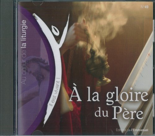 Beispielbild fr Il Est Vivant - CD 49 - CD Offices a la Gloire du Pere zum Verkauf von medimops