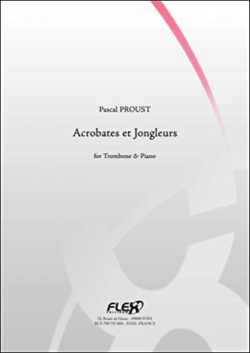 Beispielbild fr PARTITION CLASSIQUE - Acrobates et Jongleurs - P. PROUST - Trombone et Piano zum Verkauf von medimops