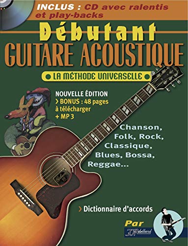 Débutant Guitare Acoustique : La méthode universelle (livre seul