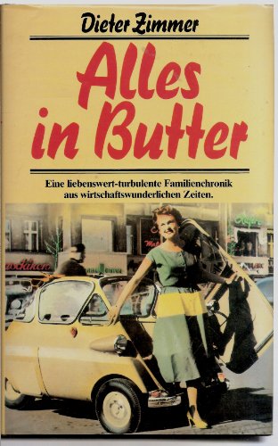 Beispielbild fr Alles in Butter. [Lizenzausgabe,  by Scherz Verlag - Buchnr. 0425-0] zum Verkauf von medimops