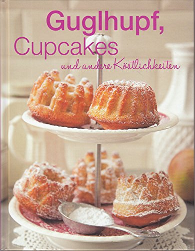 Stock image for Guglhupf, Cupcaces und andere Kstlichkeiten for sale by medimops