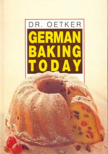 Stock image for Dr. Oetker GERMAN BAKING TODAY The Original for sale by St Vincent de Paul of Lane County