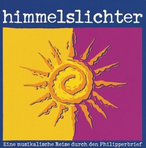 Beispielbild fr Himmelslichter (CD) Eine musikalische Reise durch den Philipperbrief zum Verkauf von medimops