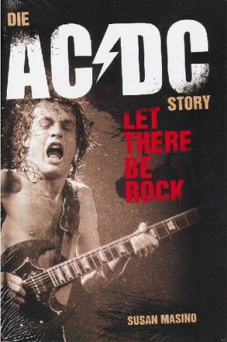 Stock image for Die AC/DC Story-Let there be rock (deutsch) for sale by medimops