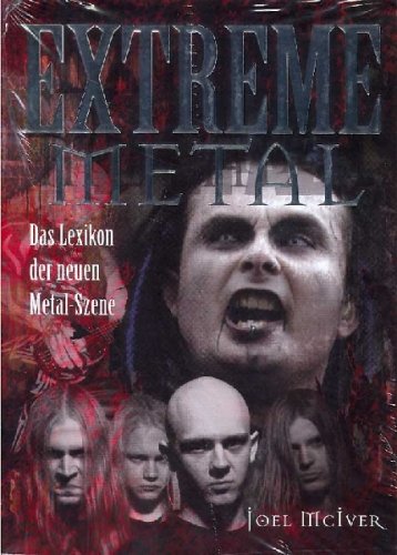 4011222316523: Extreme Metal-Das Lexikon der neuen Metal Szene