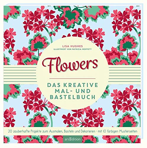 Beispielbild fr Malprodukte fr Erwachsene: Flowers: Ein Mal- und Bastelbuch zum Verkauf von medimops