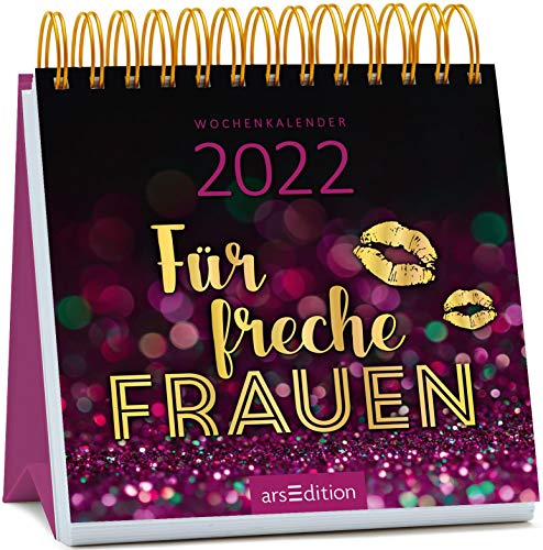 Stock image for Miniwochenkalender Fr freche Frauen 2022: Ideales Geschenk mit frechen Sprchen fr alle starken Frauen for sale by medimops