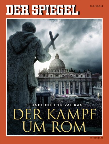 Stock image for DER SPIEGEL 8/2013: Der Kampf um Rom for sale by Antiquariat Armebooks