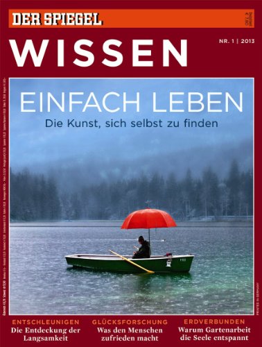 Beispielbild fr SPIEGEL WISSEN 1/2013: Einfach leben zum Verkauf von medimops