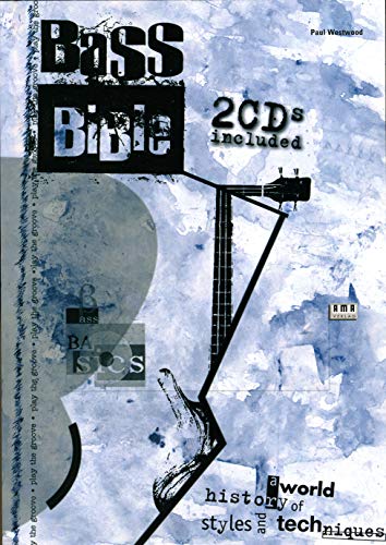 Imagen de archivo de Bass Bible- A world history of styles and techniques a la venta por Brit Books