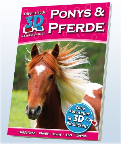 Imagen de archivo de 3D-Buch inkl. Brille Ponys und Pferde a la venta por medimops