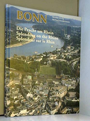 Imagen de archivo de Bonn, Die Pracht am Rhein a la venta por Ammareal