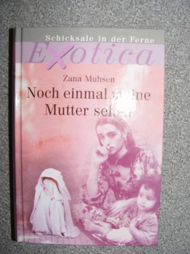 4026411106267: Noch einmal meine Mutter sehen