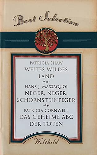 Beispielbild fr Best Selection - Weites wildes Land / Neger, Neger, Schornsteinfeger / Das Geheime ABC der Toten zum Verkauf von Versandantiquariat Felix Mcke