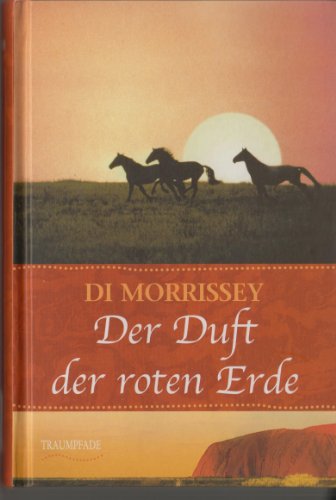 4026411108070: DER DUFT DER ROTEN ERDE - Weltbild Sammleredition TRAUMPFADE - - Di Morrissey