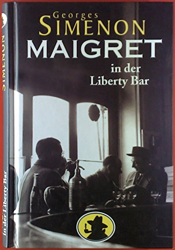 Stock image for Maigret in der Liberty Bar. for sale by medimops