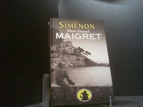 Beispielbild fr Mein Freund Maigret (geb. Sammler Edition 2001) zum Verkauf von medimops
