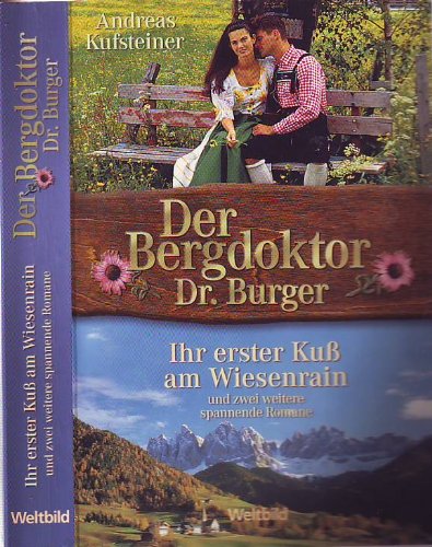 4026411111452: Der Bergdoktor Dr Burger /In weiss ging Sie zum Traualtar /Ihr erster Ku am Wiesenrain/Einst war sie Magd auf seinem Hof (Der Bergdoktor Dr Burger) - Andreas Kufsteiner