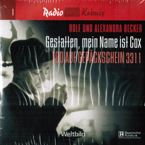 Beispielbild fr Radio Krimis - GESTATTEN, MEIN NAME IST COX - Tod auf Gepckschein 3311 - 3 CDs zum Verkauf von medimops