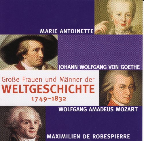 Stock image for Groe Frauen und Mnner der Weltgeschichte 1749-1832 for sale by medimops