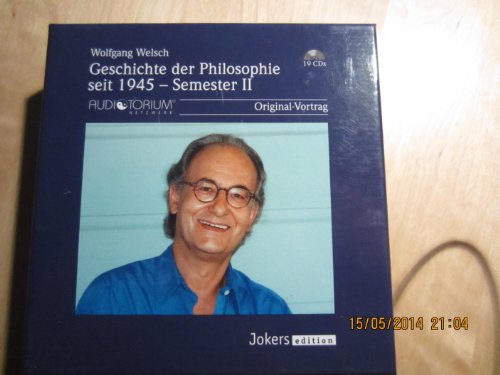 4026411350141: Geschichte der Philosophie seit 1945 - Semester II: Vorlesungen an der Friedrich-Schiller-Universitt Jena WS '98/'99, (19 CDs) - Wolfgang Welsch